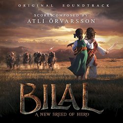   - Bilal: A New Breed of Hero (Original Motion Picture Soundtrack)