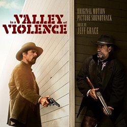   - In a Valley of Violence (Original Motion Picture Soundtrack)