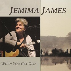 Jemima James - When You Get Old