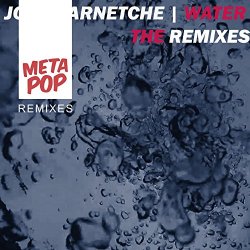 Jose Barnetche - Water: MetaPop Remixes
