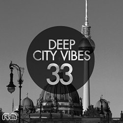 Various Artists - Deep City Vibes, Vol. 33