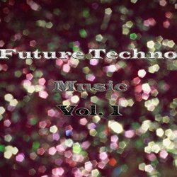 Various Artists - Future Techno Music, Vol. 1