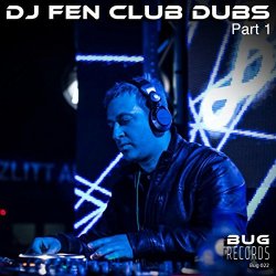 DJ Fen - Club Dubs, Pt. 1 (Club Mix)