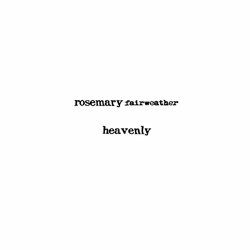 Rosemary Fairweather - Heavenly