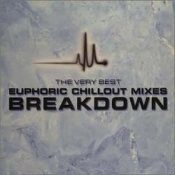 Various Artists - The Very Best Euphoric Chillout Mixes Breakdown - NOT - Euphoria: Hard House, Vol. 2 by Various Artists (2001-05-03)