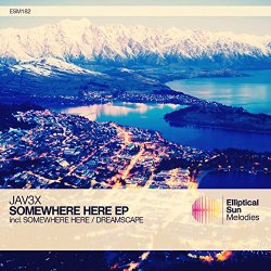 Jav3x - Somewhere Here EP