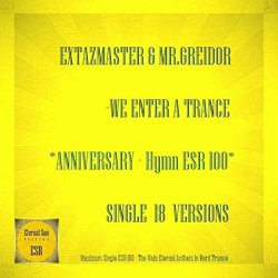 Extazmaster - We Enter A Trance (Anniversary-Hymn ESR # 100) (Oldscool-Z-Boys Remix)
