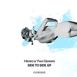 Mendo And Yvan Genkins - Side to Side (Original Mix)