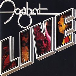 Foghat - Foghat Live (Remastered)