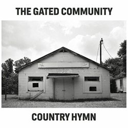 Gated Community, The - Country Hymn
