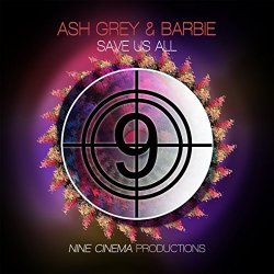 Ash Grey Barbie - Save Us All