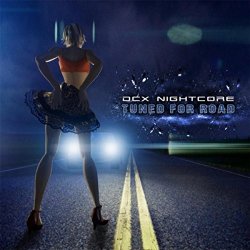 DCX Nightcore - Tuned for Road