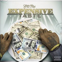 Expensive Taste [Explicit]