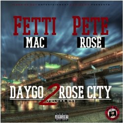 Fetti Mac - Daygo 2 Rose City Vol. 1 [Explicit]