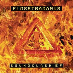 Flosstradamus And TroyBoi - Soundclash