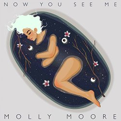 Molly Moore - Now You See Me