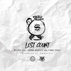 Lost Count (feat. Young Hustle & Yung Zeke) [Explicit]