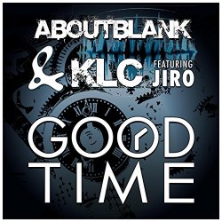 Aboutblank & KLC Feat. Jiro - Good Time