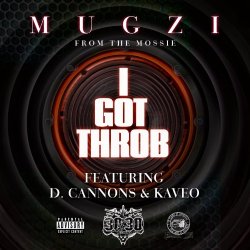 Mugzi - I Got Throb (Instrumental) (feat. D. Cannons, Kaveo)
