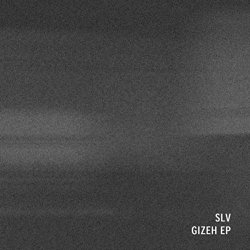 SLV (DE) - Gizeh EP