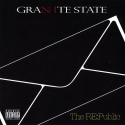 Granite State - The Re:Public [Explicit]
