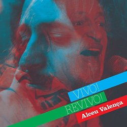 Alceu Valenca - Vivo! Revivo! (Ao Vivo)