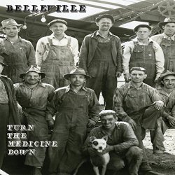 Belleville - Turn the Medicine Down
