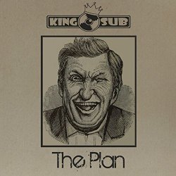 King Sub - The Plan