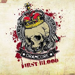 Dramcore - First Blood