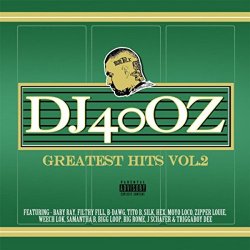 DJ 40oz - Greatest Hits, Vol. 2 [Explicit]