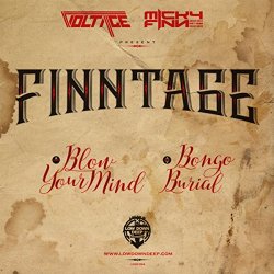 Finntage - Blow Your Mind / Bongo Burial