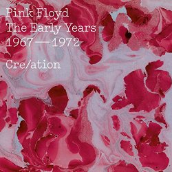 Pink Floyd - The Early Years 1967-72 Cre/ation