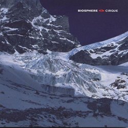 Biosphere - Cirque