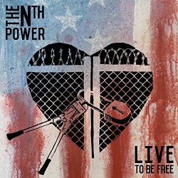 Nth Power, The - Live To Be Free