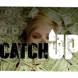 Catch Up [Explicit]