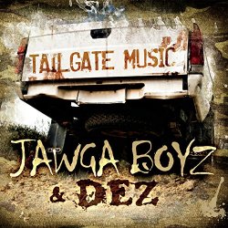 Jawga Boyz - Tailgate Music