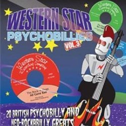 Various Artists - Western Star Psychobillies, Vol. 3 by Various Artists (2008-10-28)