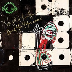 Tribe Called Quest - We Got It From Here Thank You 4 Your Service
