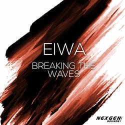 Eiwa - Breaking The Waves