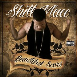 Shill Macc - Beautiful Scars [Explicit]