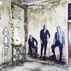 Louise Attaque - Chaque jour reste le n&ocirc;tre