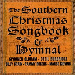 Spooner Oldham  Oteil Burbridge  Billy Crain  Tammy Rogers  Marco Giovino - The Southern Christmas Songbook & Hymnal