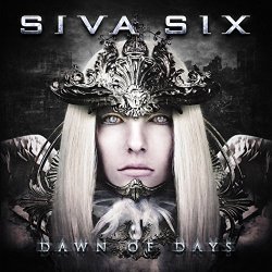 Siva Six - Dawn of Days