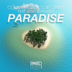 Commercial Club Crew Feat Josh Lorenzen - Paradise