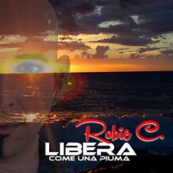 Robie C - Libera (Radio Edit)