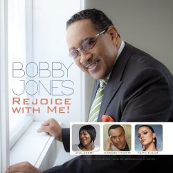Bobby Jones feat Faith Evans - Rejoice With Me! [feat. Faith Evans]