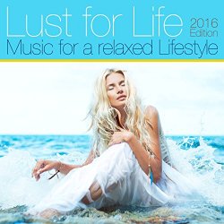 Lust for Life, 2016 Edition (Music for a Relaxed Lifestyle)