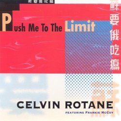 Celvin Rotane - Push Me To The Limit