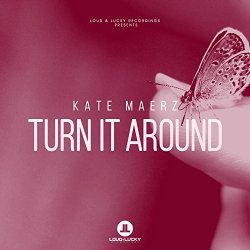 Kate Maerz - Turn It Around