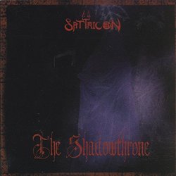 Satyricon - The Shadowthrone